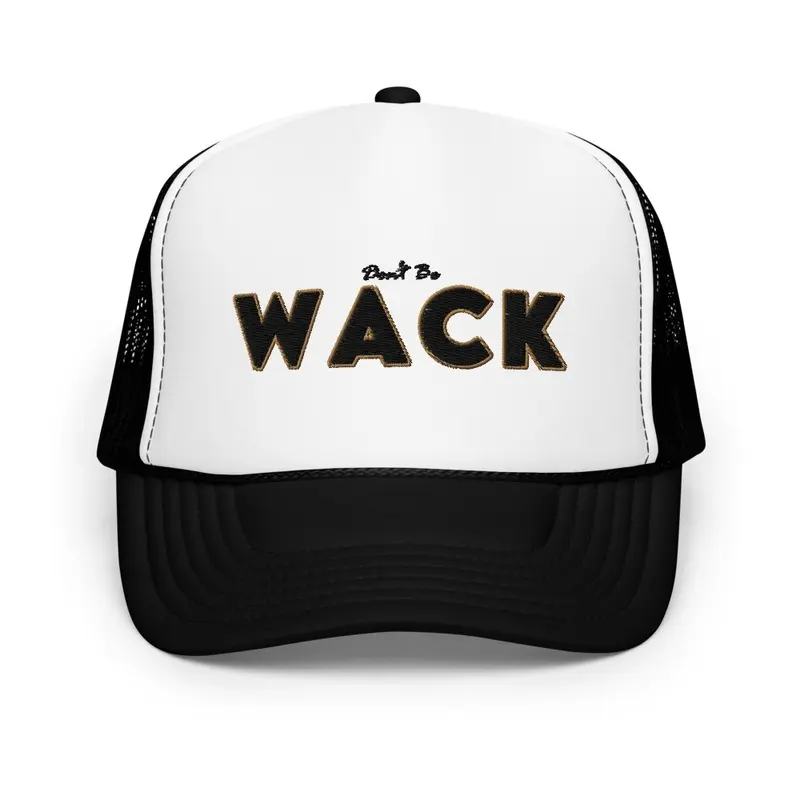 Don't be Wack hat en blanco